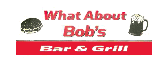 What About Bob's Bar and Grill St. Cloud Wisconsin